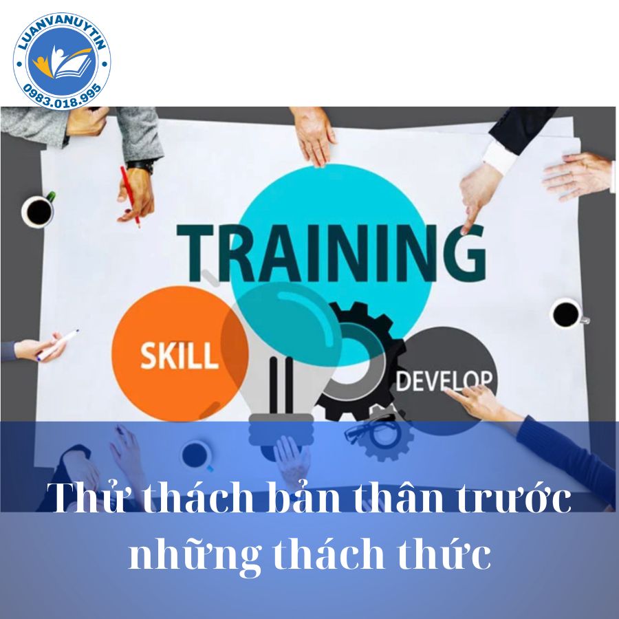 Đào tạo nhân lực là gì? Tầm quan trọng của việc đầu tư đào tạo nguồn nhân lực 2024 4 thử thách bản thân trước những thách thức