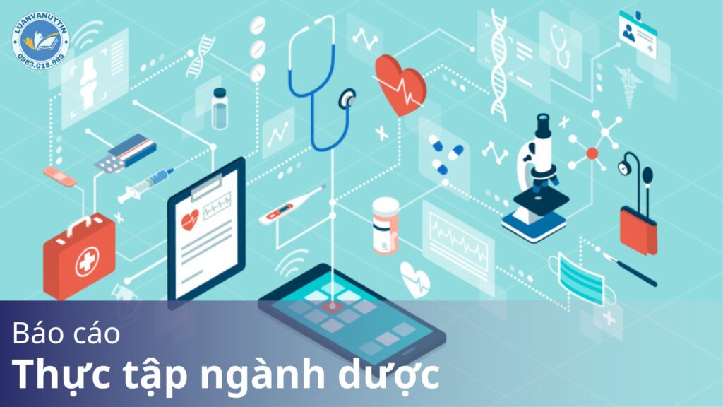 10 mẫu báo cáo thực tập ngành dược đạt điểm cao năm 2024 20 Báo cáo thực tập ngành dược