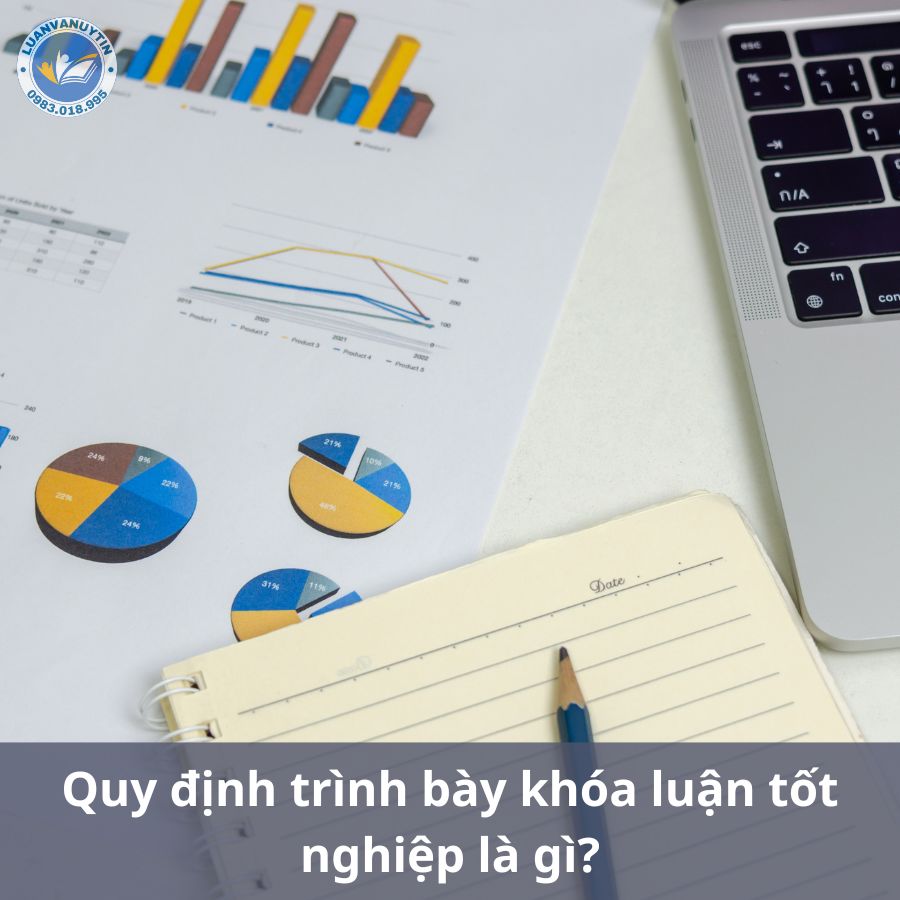 Khóa luận tốt nghiệp là gì? Cách viết khóa luận đạt yêu cầu năm 2024 3 Quy định trình bày khóa luận tốt nghiệp là gì?