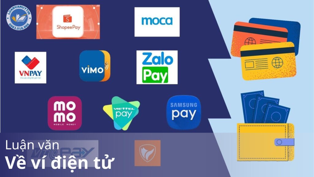 Luận văn về ví điện tử, thông tin chi tiết và cách làm bài luận văn đạt điểm cao chuẩn nhất 2024 26 Luận văn về ví điện tử