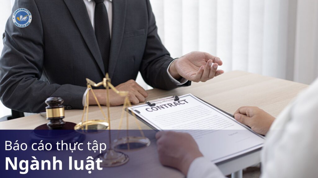 Trọn bộ 200+ đề tài báo cáo thực tập ngành luật mới nhất 2024 22 báo cáo thực tập ngành luật