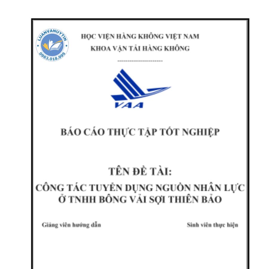 Tải miễn phí 10 mẫu báo cáo thực tập thực trạng công tác tuyển dụng nhân lực hay nhất 2024 3 Mẫu báo cáo thực tập thực trạng công tác tuyển dụng nhân lực số 1