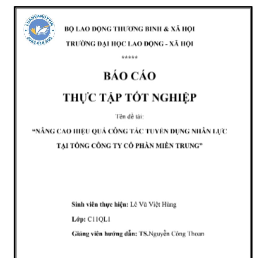 Tải miễn phí 10 mẫu báo cáo thực tập thực trạng công tác tuyển dụng nhân lực hay nhất 2024 5 Mẫu báo cáo thực tập thực trạng công tác tuyển dụng nhân lực số 4