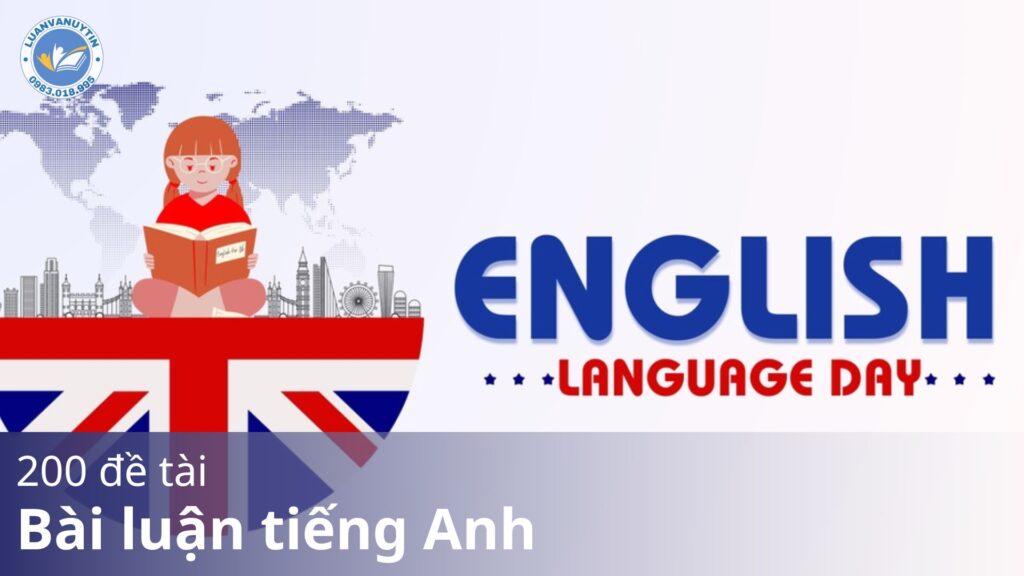 Tham khảo 200 đề tài bài luận tiếng Anh theo chủ đề hay nhất & chi tiết 10 bài luận ấn tượng 2024 31 200 đề tài bài luận tiếng Anh