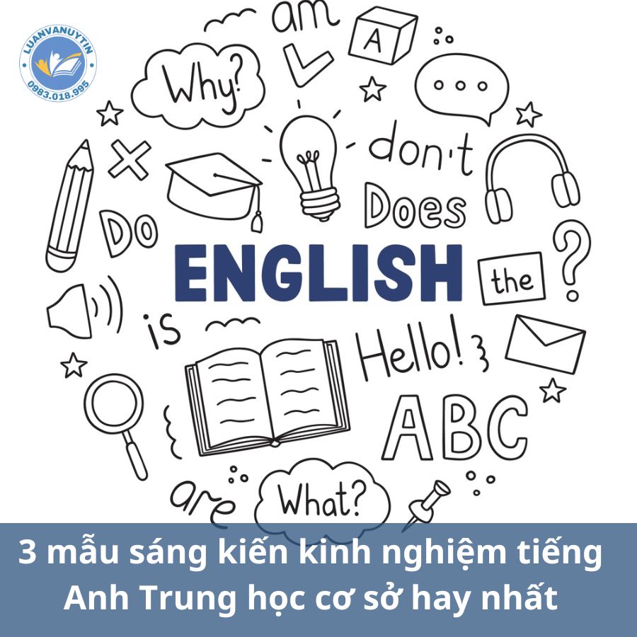 Tham khảo 3 mẫu bài & 130 đề tài sáng kiến kinh nghiệm tiếng Anh Trung học cơ sở hay nhất 2024 29 3-mau-sang-kien-kinh-nghiem-tieng-anh-trung-hoc-co-so-hay-nhat