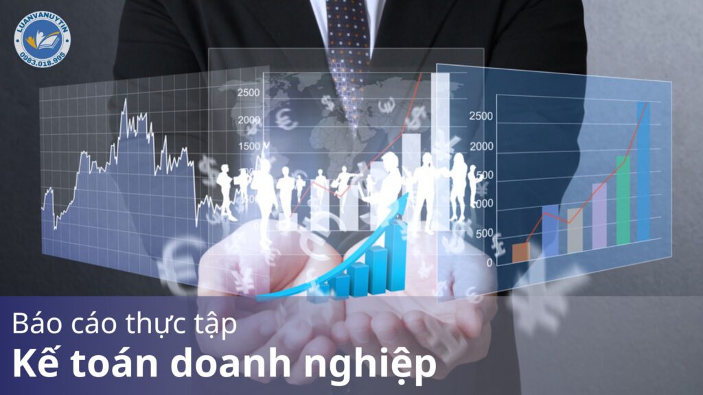 Tải miễn phí 7 mẫu báo cáo thực tập kế toán doanh nghiệp & tham khảo cấu trúc mới nhất 2024 38 Báo cáo thực tập kế toán doanh nghiệp