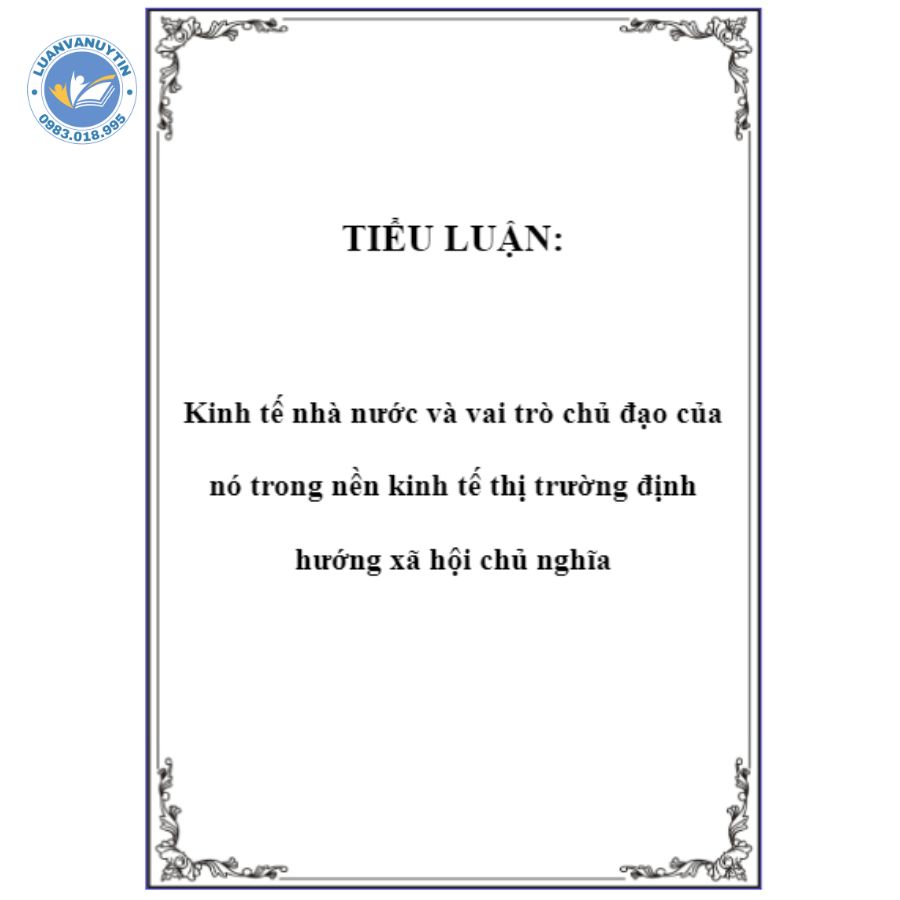 Tải miễn phí 10 mẫu & 60+++ đề tài tiểu luận môn quản lý nhà nước về kinh tế chọn lọc hay nhất 2024 5 Mẫu tiểu luận môn quản lý nhà nước về kinh tế số 03