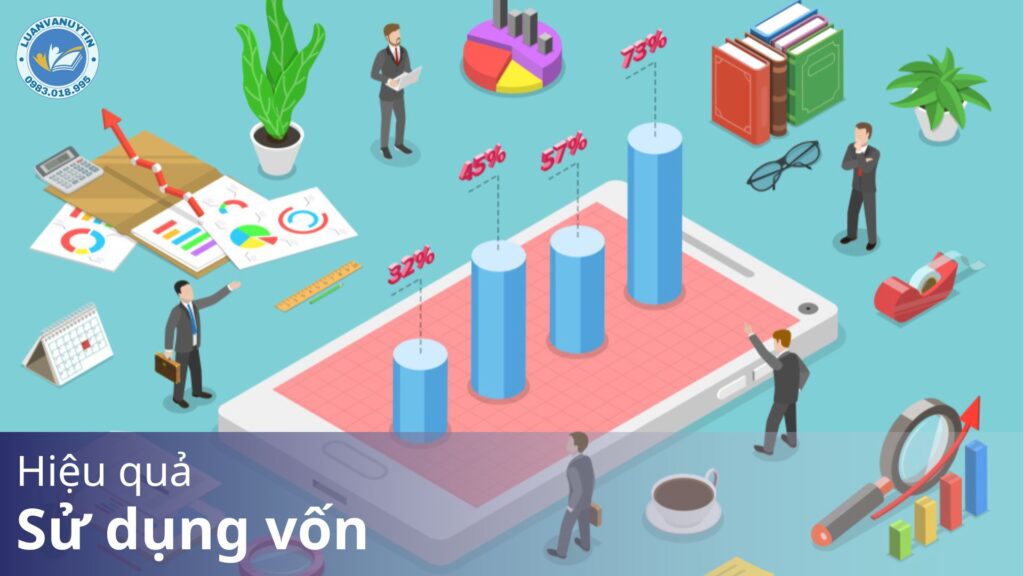 Hiệu quả sử dụng vốn – chỉ tiêu đánh giá, nhân tố & giải pháp nâng cao 2025 22 Hiệu quả sử dụng vốn