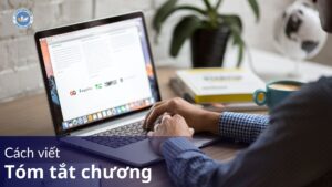 Hướng dẫn cách viết tóm tắt chương chuẩn nhất 2025 5 Cách viết tóm tắt chương