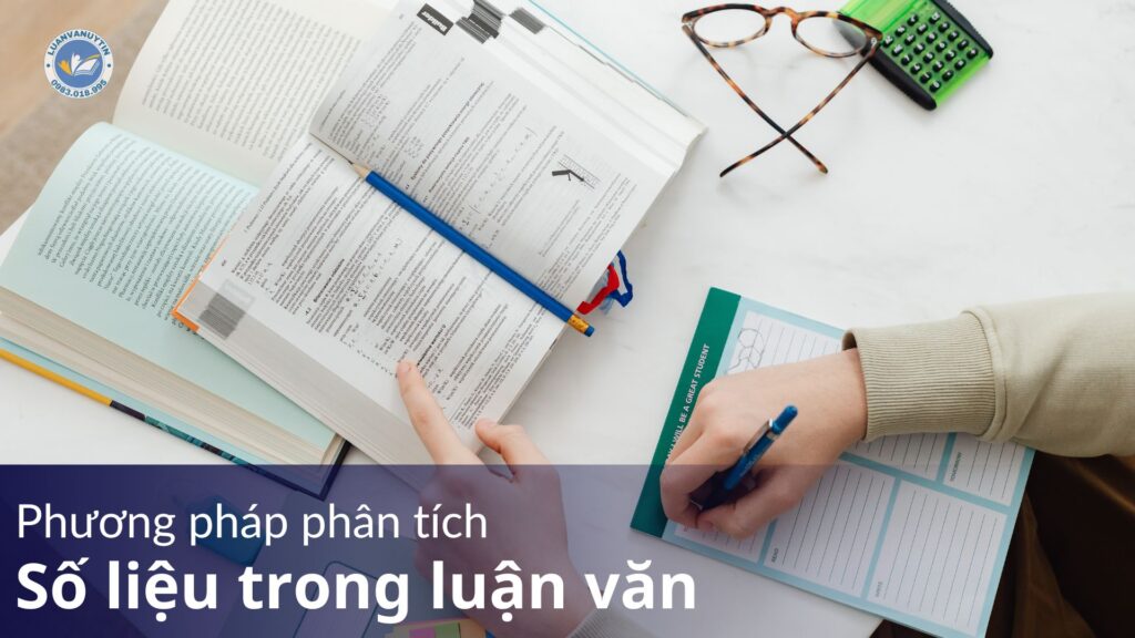 Phương pháp phân tích số liệu trong luận văn chuẩn 2025 36 Phương pháp phân tích số liệu trong luận văn