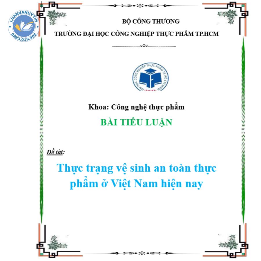 Tải miễn phí mẫu tiểu luận về vệ sinh an toàn thực phẩm kèm đề tài 2025 3 Mẫu tiểu luận về vệ sinh an toàn thực phẩm số 2