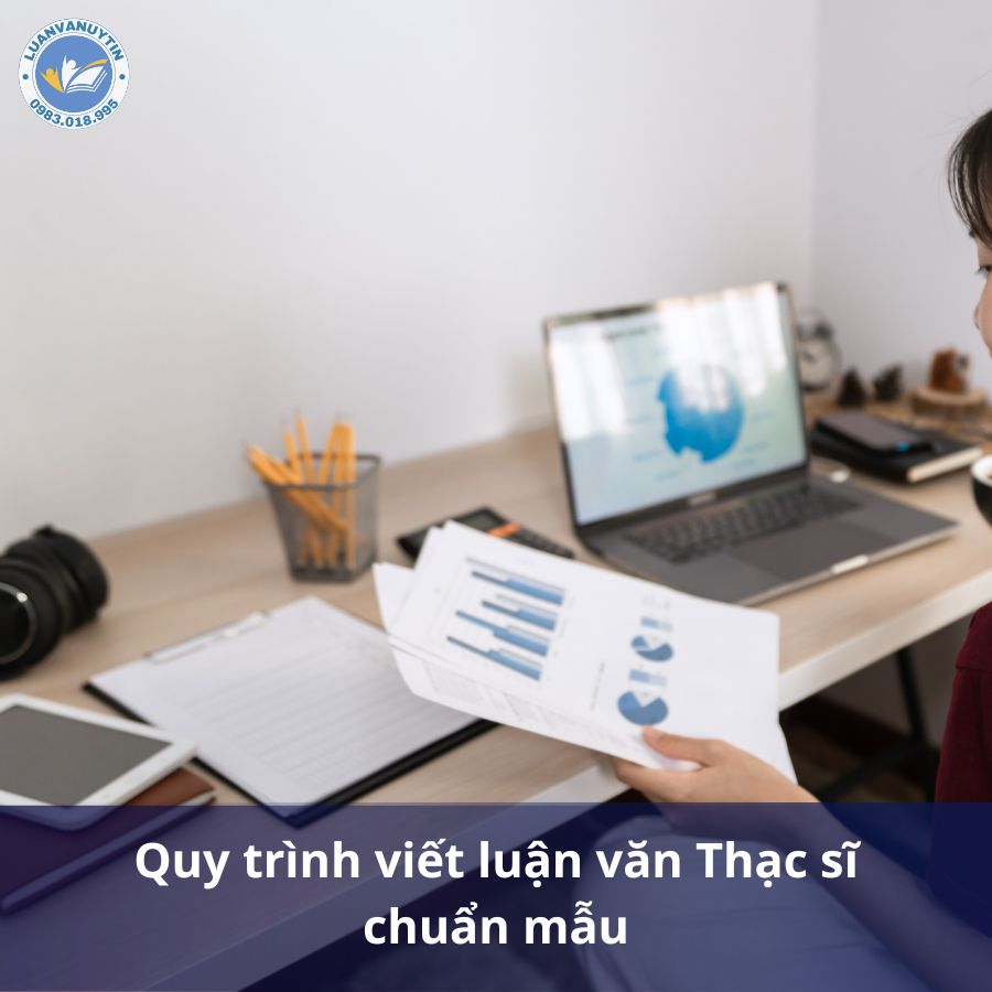Hướng dẫn viết luận văn thạc sĩ chuẩn form 2025 2 Quy trình viết luận văn Thạc sĩ chuẩn mẫu