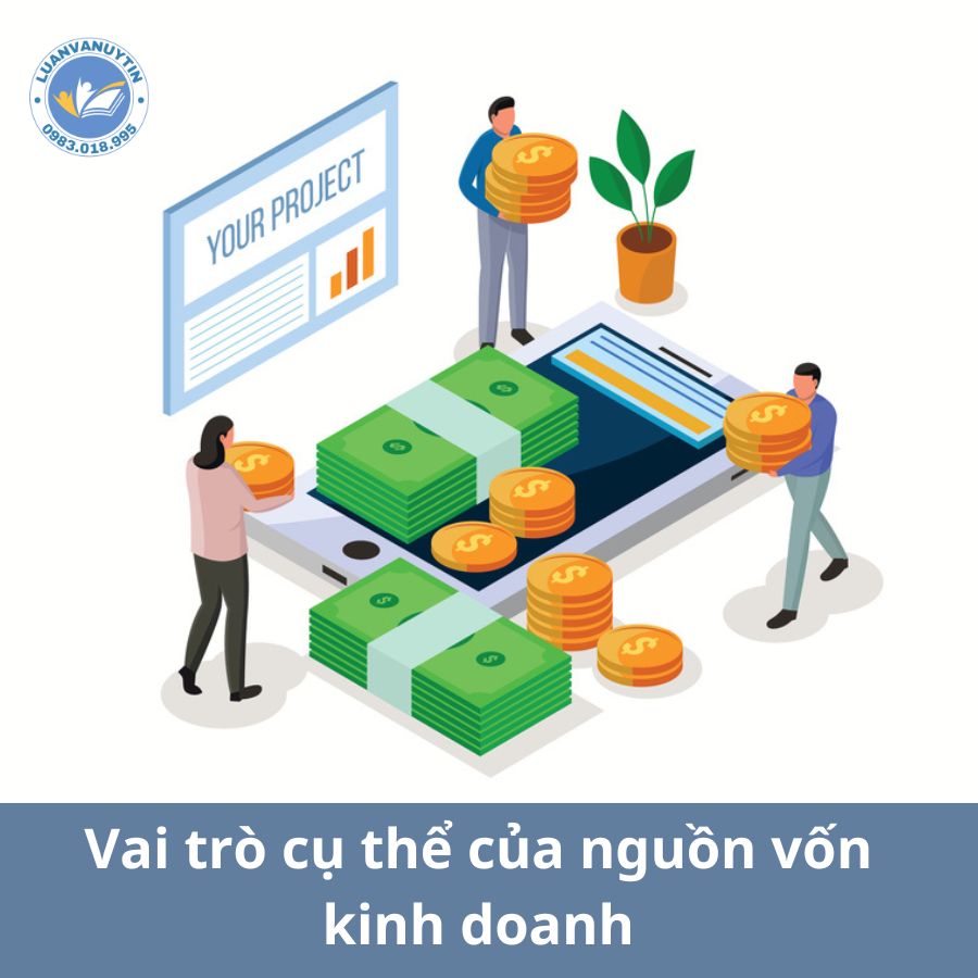 Nguồn gốc hình thành vốn kinh doanh – đặc điểm & vai trò chi tiết 2025 3 Vai trò cụ thể của nguồn vốn kinh doanh