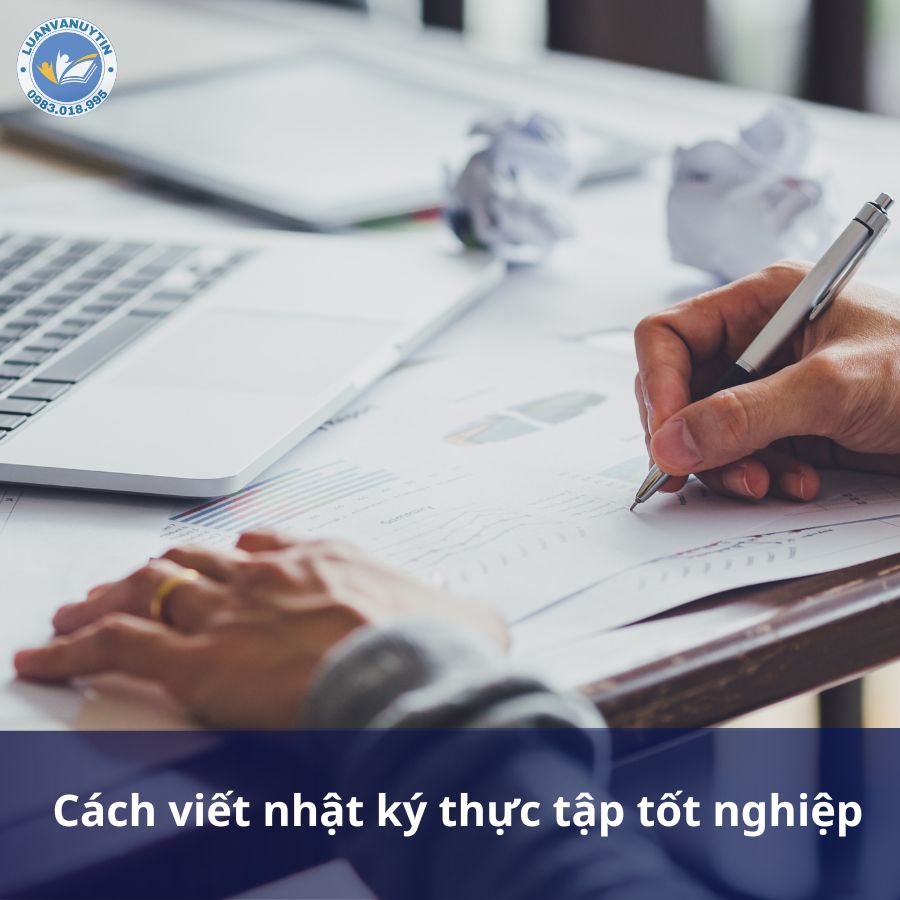 Cách viết nhật ký thực tập chuẩn 2025 2 Cách viết nhật ký thực tập tốt nghiệp