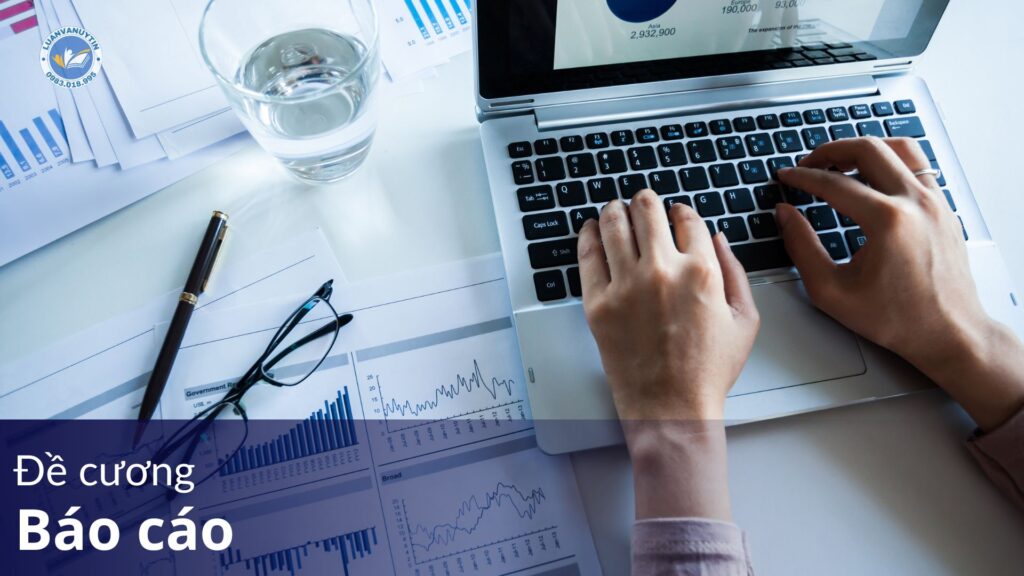 Hướng dẫn xây dựng đề cương báo cáo thực tập chuẩn 2025 10 Đề cương báo cáo