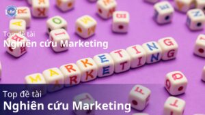 top đề tài nghiên cứu marketing