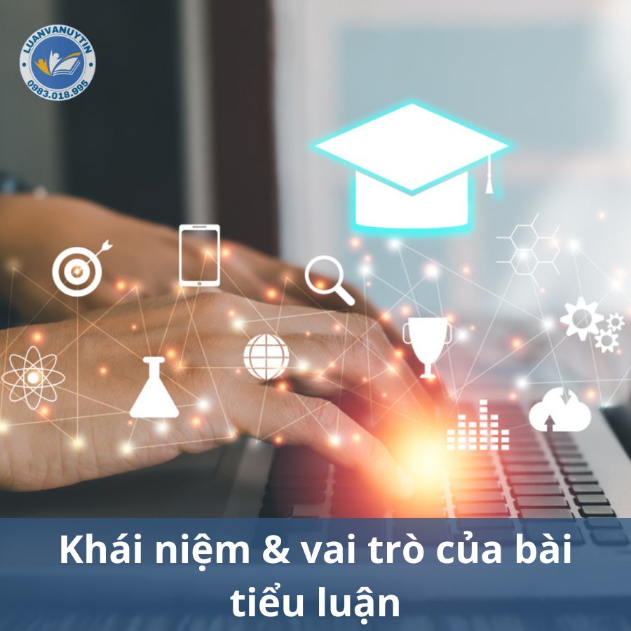 Khái niệm & vai trò của bài tiểu luận