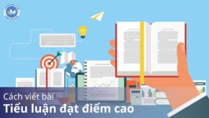Cách viết bài tiểu luận đạt điểm cao