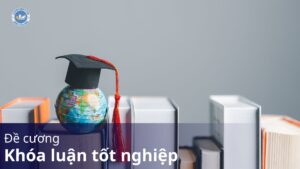đề cương khóa luận tốt nghiệp