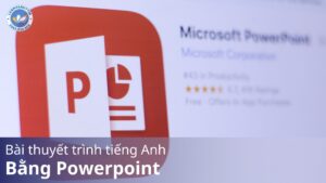 Bài thuyết trình tiếng Anh bằng Powerpoint