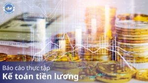 Báo cáo thực tập kế toán tiền lương