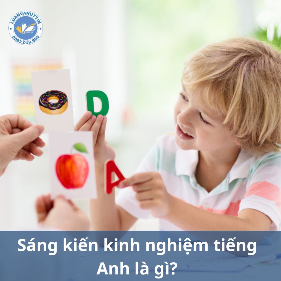 Sáng kiến kinh nghiệm tiếng Anh là gì?