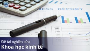 đề tài nghiên cứu khoa học kinh tế