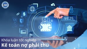 Khóa luận tốt nghiệp kế toán nợ phải thu