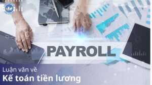 Luận văn về kế toán tiền lương
