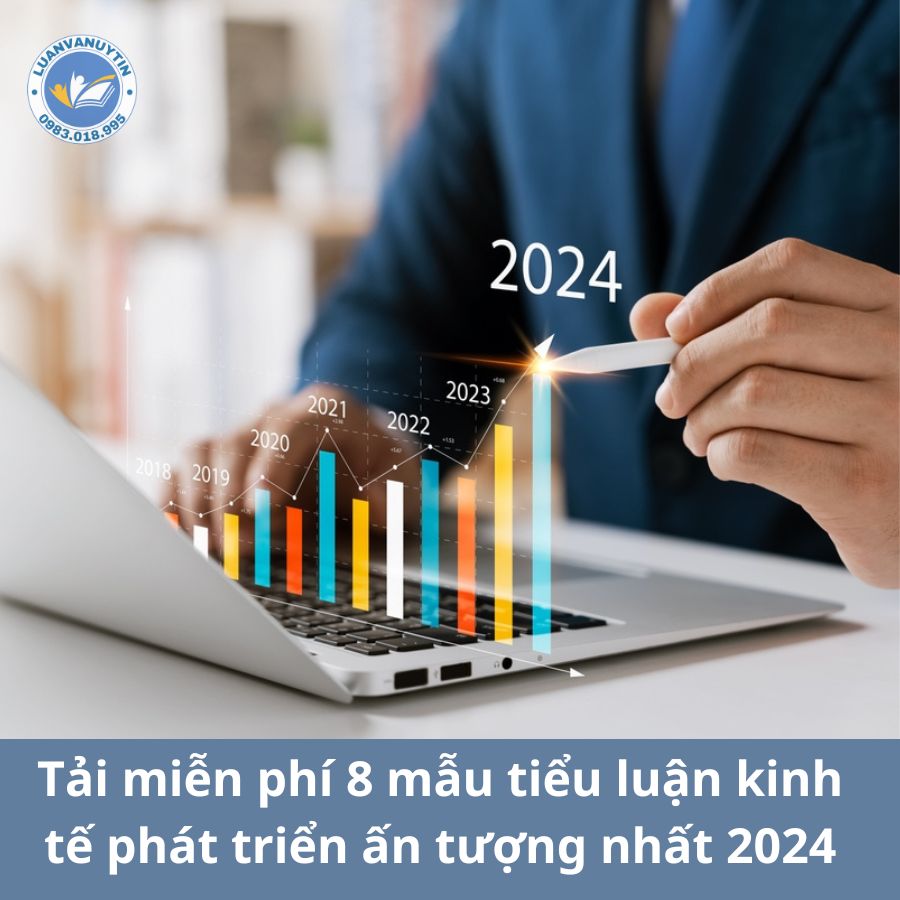 Tải miễn phí 8 mẫu tiểu luận kinh tế phát triển ấn tượng nhất 2024