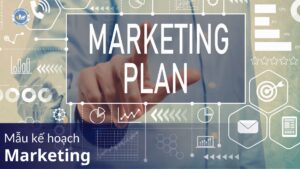 mẫu kế hoạch marketing
