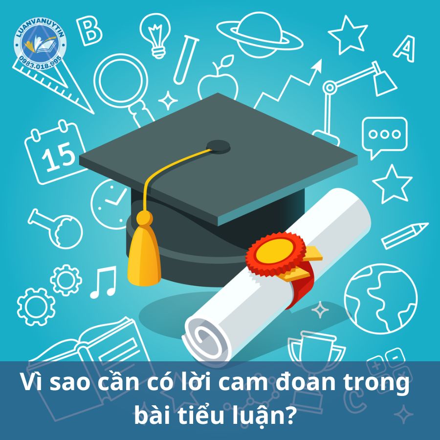 Vì sao cần có lời cam đoan trong bài tiểu luận?