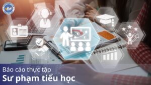 Báo cáo thực tập sư phạm tiểu học