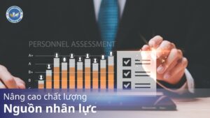 Nâng cao chất lượng nguồn nhân lực