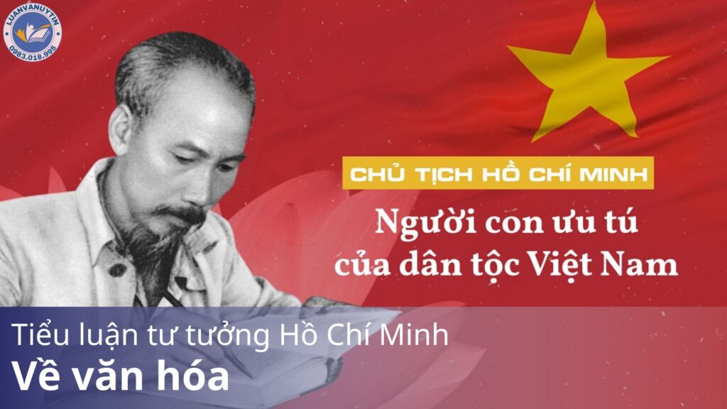 Tiểu luận tư tưởng hồ chí minh về văn hóa