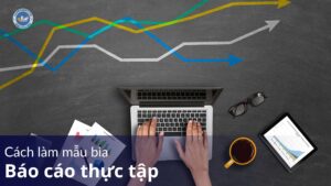 Cách làm mẫu bìa báo cáo thực tập
