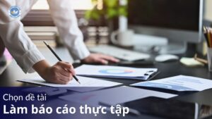 chọn đề tài làm báo cáo thực tập