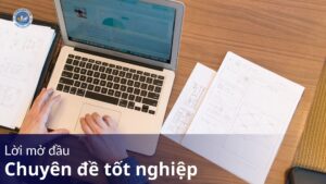lời mở đầu chuyên đề tốt nghiệp