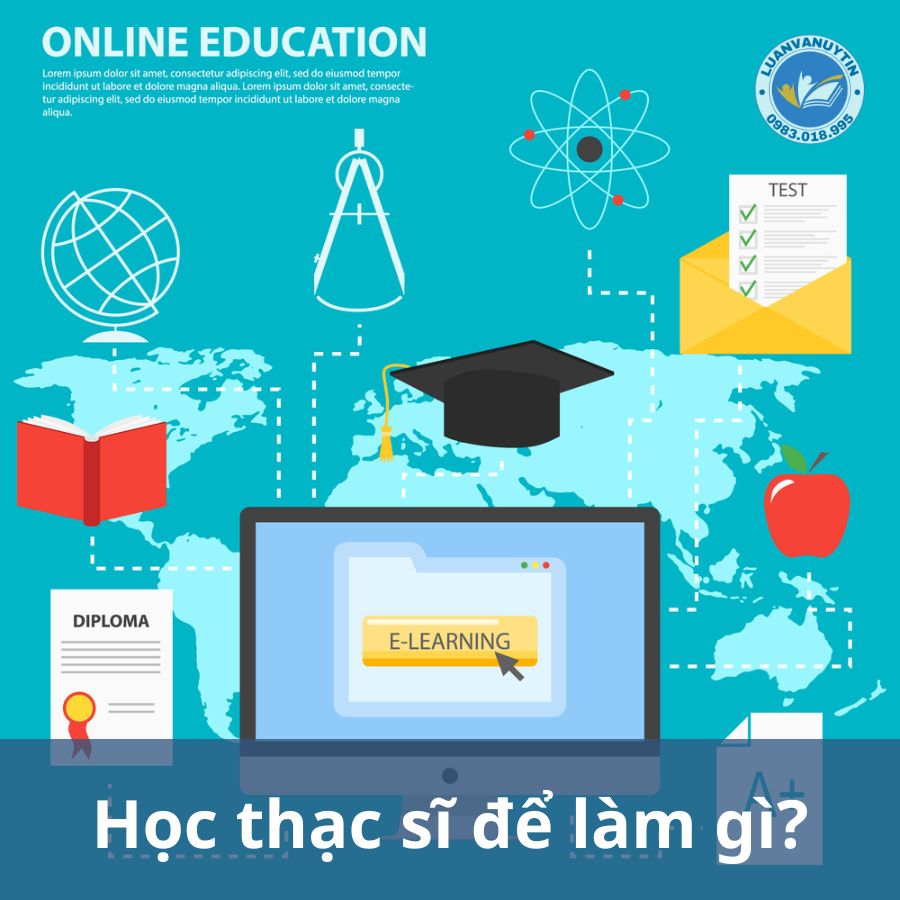 Học thạc sĩ để làm gì?