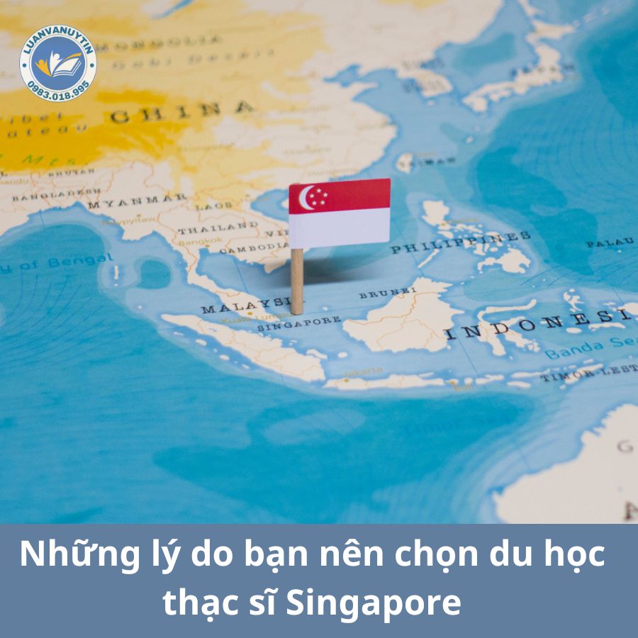 Những lý do bạn nên chọn du học thạc sĩ Singapore