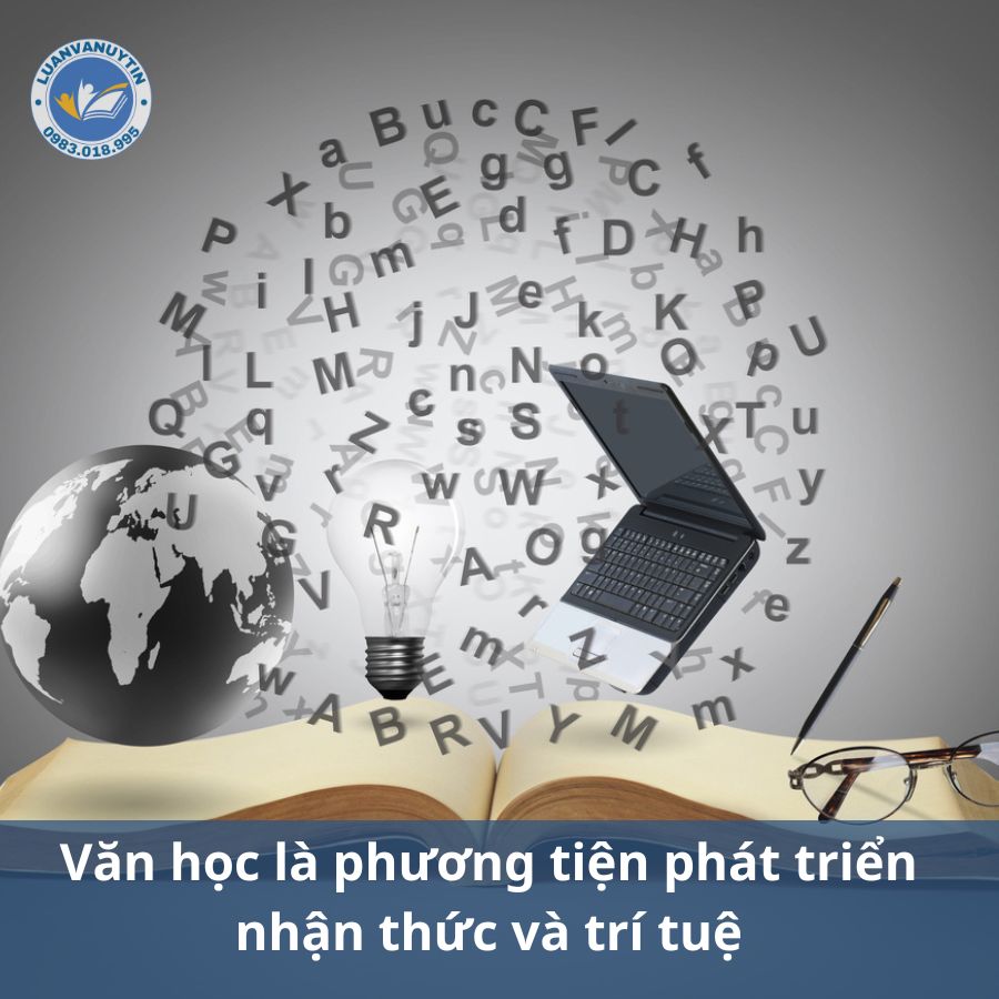 Chức năng giáo dục của văn học – Là phương tiện phát triển nhận thức và trí tuệ