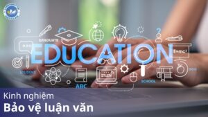 Kinh nghiệm bảo vệ luận văn