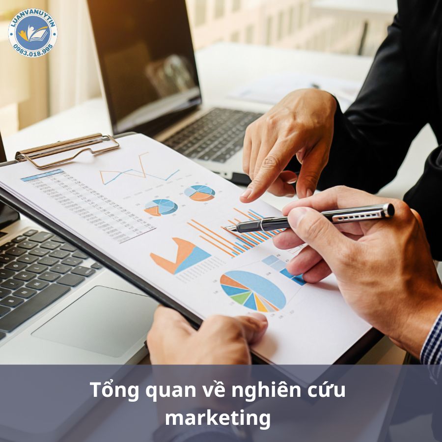 Tổng quan về nghiên cứu marketing