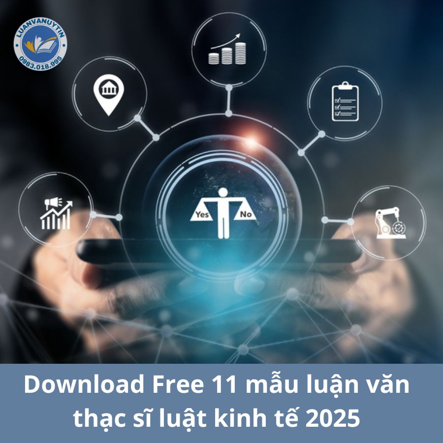 Download Free 11 mẫu luận văn thạc sĩ luật kinh tế chất lượng nhất 2025