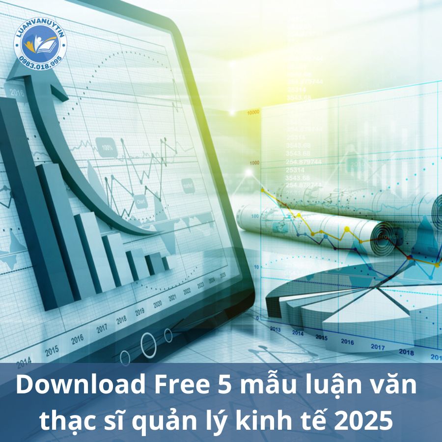 Download Free 5 mẫu luận văn thạc sĩ quản lý kinh tế 2025