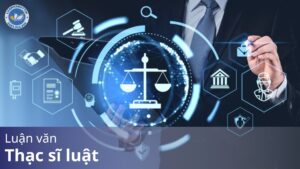 Luận văn thạc sĩ luật