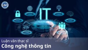 Luận văn thạc sĩ công nghệ thông tin
