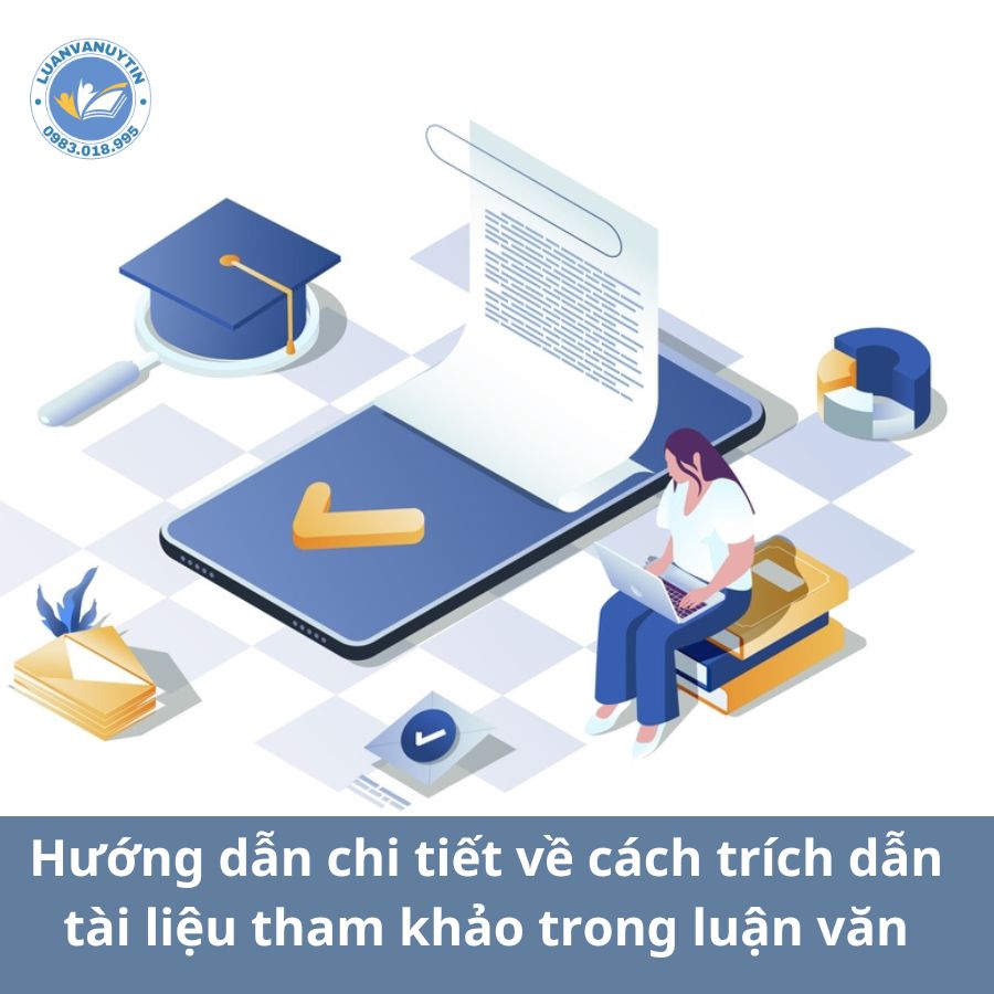 Hướng dẫn chi tiết về cách trích dẫn tài liệu tham khảo trong luận văn