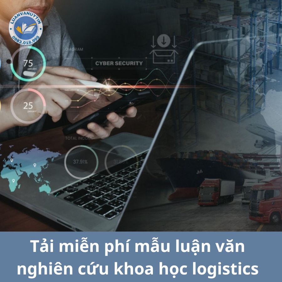 Tải miễn phí mẫu luận văn nghiên cứu khoa học logistics