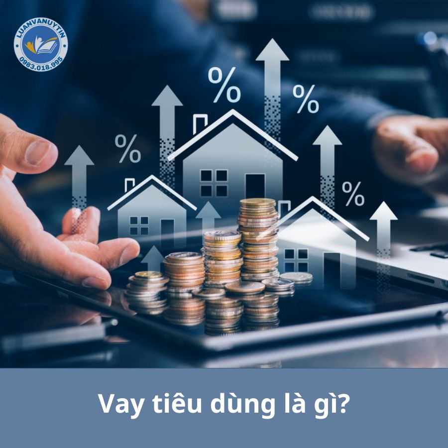 Vay tiêu dùng là gì?